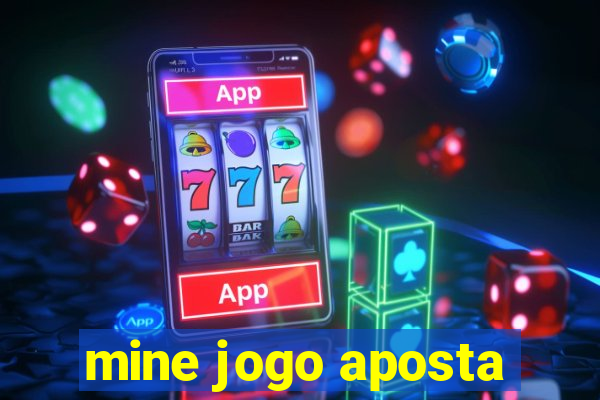 mine jogo aposta